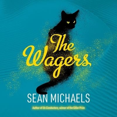The Wagers Lib/E - Sean Michaels