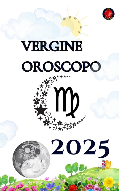 Vergine Oroscopo 2025 - Alina Rubi