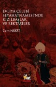 Cover-Bild zum Titel 'Evliya Celebi Seyahatnamesinde Kizilbaslar ve Bektasiler' von 'Cem Hayat'