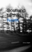 Scotland to the North - Enrico Sigillo