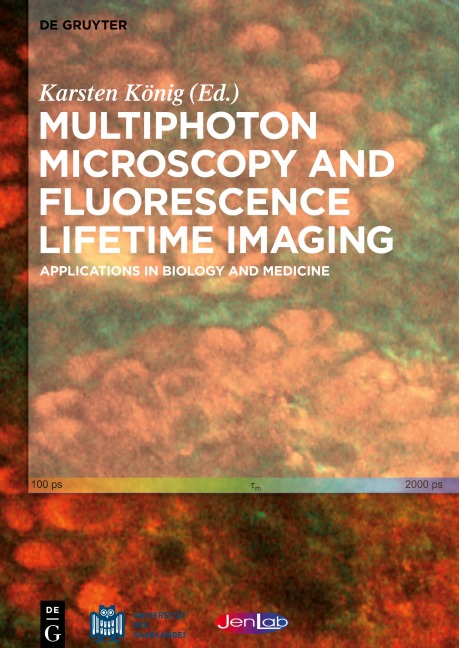 Multiphoton Microscopy and Fluorescence Lifetime Imaging - 