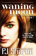 Cover-Bild zum Titel 'Waning Moon (Chronicles of Lily Carmichael, #1)' von 'Pj Sharon'