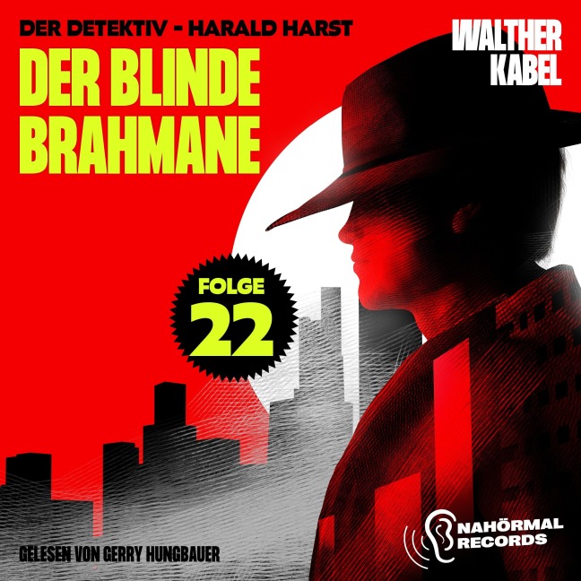 Der blinde Brahmane (Der Detektiv-Harald Harst, Folge 22) - Walther Kabel