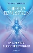 Cover-Bild zum Titel 'Christus-Bewusstsein und der Weg zur inneren Weisheit' von 'Flower A. Newhouse'