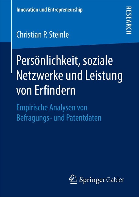 Persönlichkeit, soziale Netzwerke und Leistung von Erfindern - Christian P. Steinle