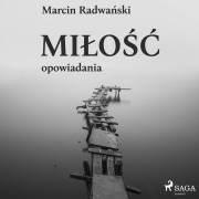 Cover-Bild zum Titel 'Mi¿o¿¿ - opowiadania' von 'Marcin Radwa¿ski'