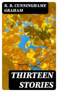 Cover-Bild zum Titel 'Thirteen Stories' von 'R. B. Cunninghame Graham'