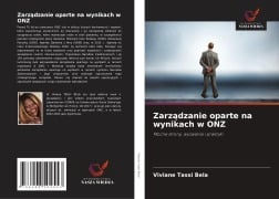 Zarządzanie oparte na wynikach w ONZ - Viviane Tassi Bela