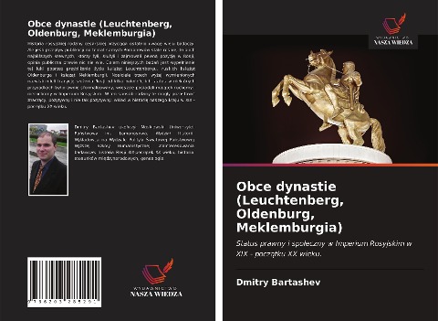 Obce dynastie (Leuchtenberg, Oldenburg, Meklemburgia) - Dmitry Bartashev
