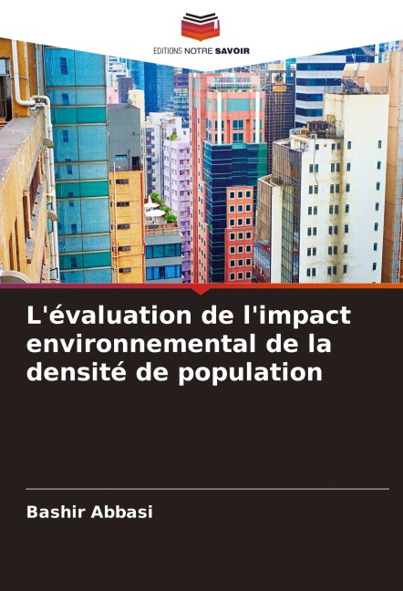 L'évaluation de l'impact environnemental de la densité de population - Bashir Abbasi