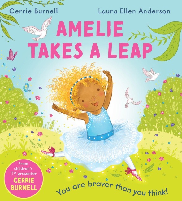 Amelie Takes A Leap (PB) - Cerrie Burnell