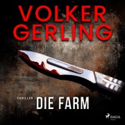 Cover-Bild zum Titel 'Die Farm' von 'Volker Gerling'