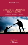 Cover-Bild zum Titel 'L'homme est un remède pour l'homme' von 'Bernard Bamogo'