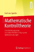Mathematische Kontrolltheorie - Karlheinz Spindler