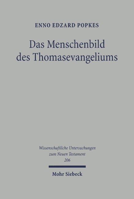 Das Menschenbild des Thomasevangeliums - Enno Edzard Popkes