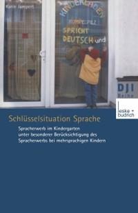 Schlüsselsituation Sprache - Karin Jampert