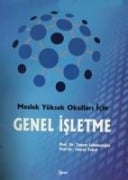 Meslek Yüksek Okullari Icin Genel Isletme - Zeyyat Sabuncuoglu, Tuncer Tokol