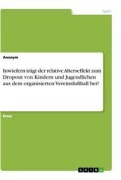 Cover-Bild zum Titel 'Inwiefern trägt der relative Alterseffekt zum Dropout von Kindern und Jugendlichen aus dem organisierten Vereinsfußball bei?' von ''