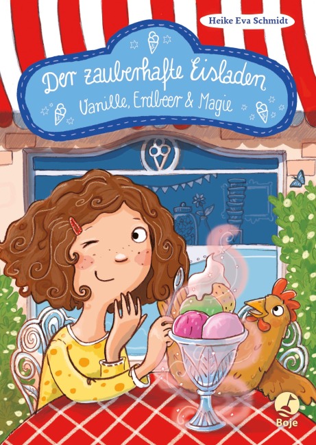 Der zauberhafte Eisladen 1. Vanille, Erdbeer und Magie - Heike Eva Schmidt