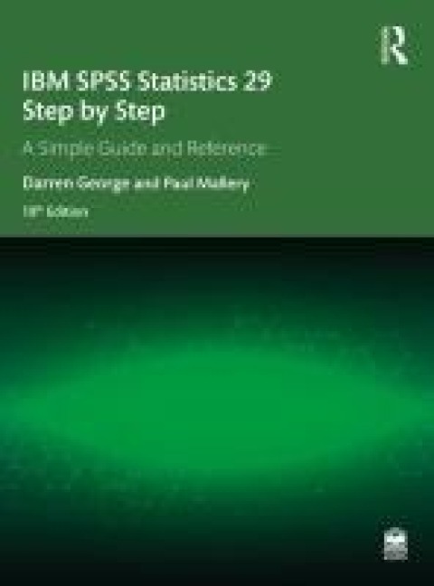 IBM SPSS Statistics 29 Step by Step - Darren George, Paul Mallery