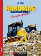 Cover-Bild zum Titel 'Hanomag Baumaschinen - Die letzten Giganten' von 'Ulf Böge'