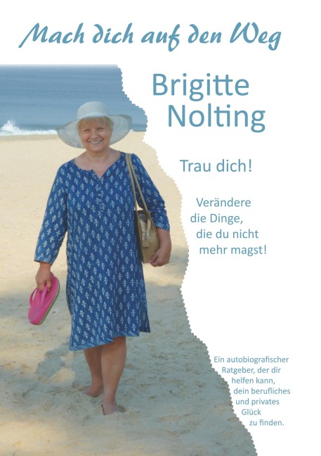 Mach dich auf den Weg - Brigitte Nolting