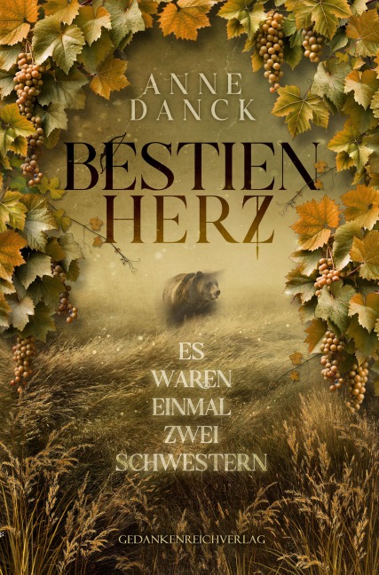 Bestienherz - Es waren einmal zwei Schwestern - Anne Danck