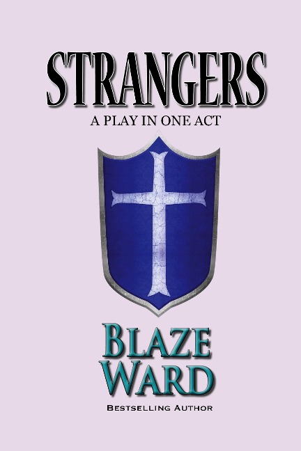 Strangers (Cisco Plays, #1) - Blaze Ward