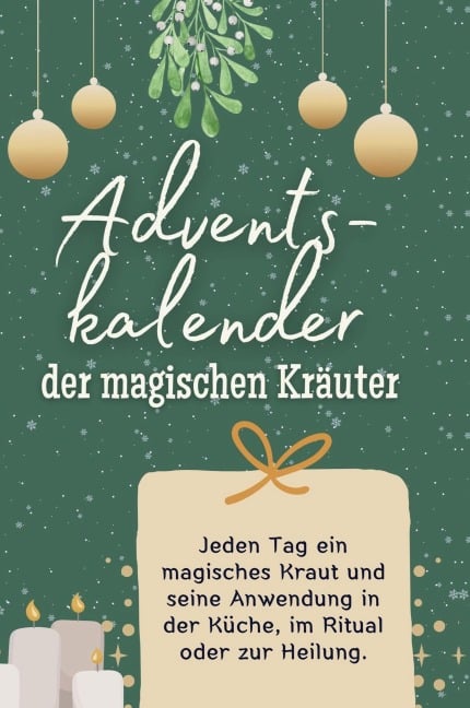 Adventskalender der magischen Kräuter - Lucy Lehmann