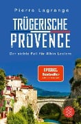 Cover-Bild zum Titel 'Trügerische Provence' von 'Pierre Lagrange'