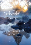 Cover-Bild zum Titel 'Das Erdseele-Träumen' von 'Elizabeth E. Meacham'