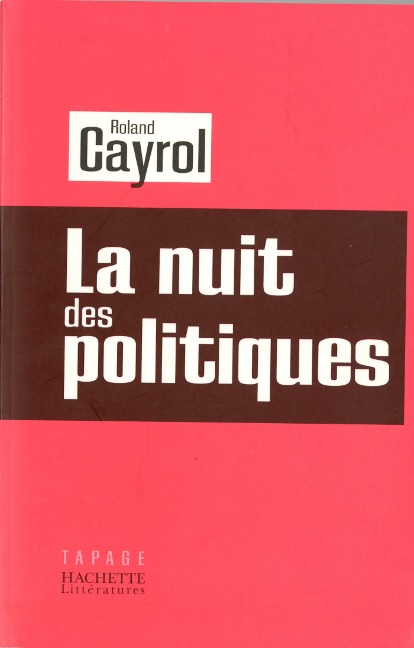 La nuit des politiques - Roland Cayrol