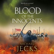 Cover-Bild zum Titel 'Blood of the Innocents' von 'Michael Jecks'