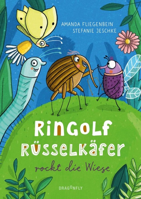 Ringolf Rüsselkäfer rockt die Wiese - Amanda Fliegenbein