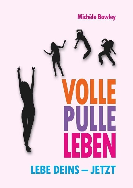 Volle Pulle Leben - 