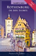 Cover-Bild zum Titel 'Rothenburg ob der Tauber' von 'Rudolf H. Stehle'