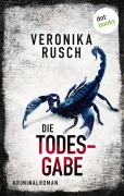 Cover-Bild zum Titel 'Die Todesgabe' von 'Veronika Rusch'