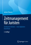 Cover-Bild zum Titel 'Zeitmanagement für Juristen' von 'Jochen Theurer'