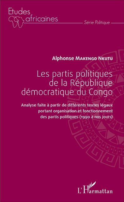 Les partis politiques de la République démocratique du Congo - Makengo Nkutu