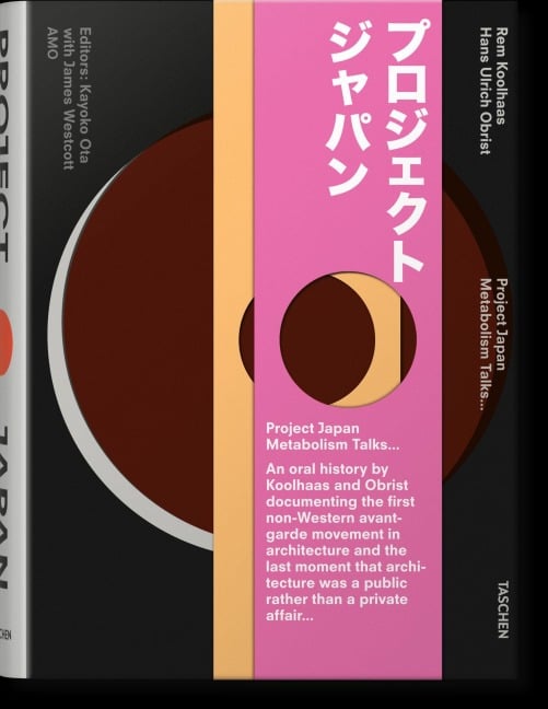 Project Japan. Metabolism Talks? - Rem Koolhaas, Hans Ulrich Obrist