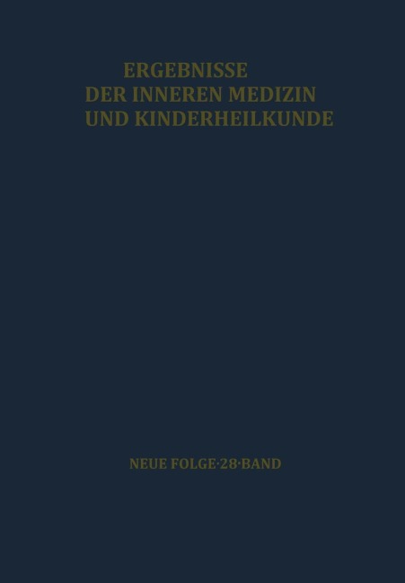 Ergebnisse der Inneren Medizin und Kinderheilkunde - L. Heilmeyer, A. -F. Muller, A. Prader, R. Schoen