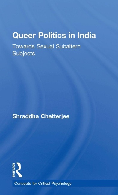 Queer Politics in India - Shraddha Chatterjee