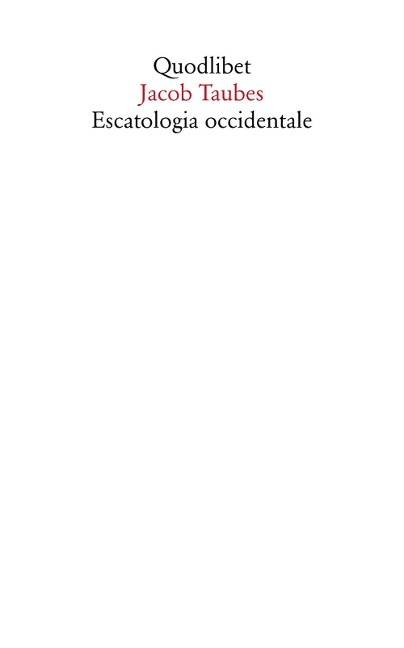 Escatologia occidentale - Jacob Taubes