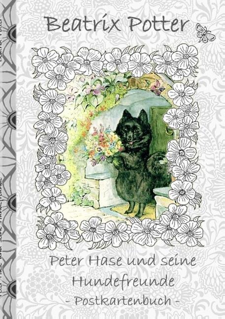 Peter Hase und seine Hundefreunde - Beatrix Potter, Elizabeth M. Potter
