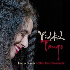 Yiddish Tango - Timna & Meiri Brauer