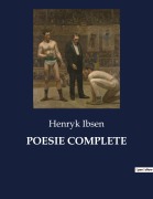 Cover-Bild zum Titel 'POESIE COMPLETE' von 'Henryk Ibsen'