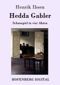 Hedda Gabler - Henrik Ibsen