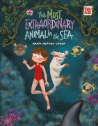 Cover-Bild zum Titel 'The most extraordinary animal in the sea' von 'María Reátiga Urrea'