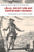 Cover-Bild zum Titel '»Alle, die mit uns auf Kaperfahrt fahren«' von ''