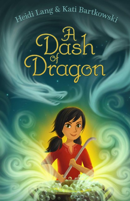 A Dash of Dragon - Heidi Lang, Kati Bartkowski
